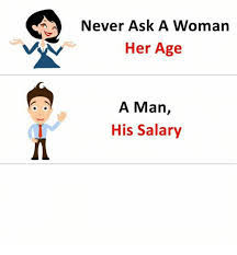 Never ask a woman her age